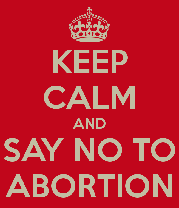 keep-calm-and-say-no-to-abortion-2